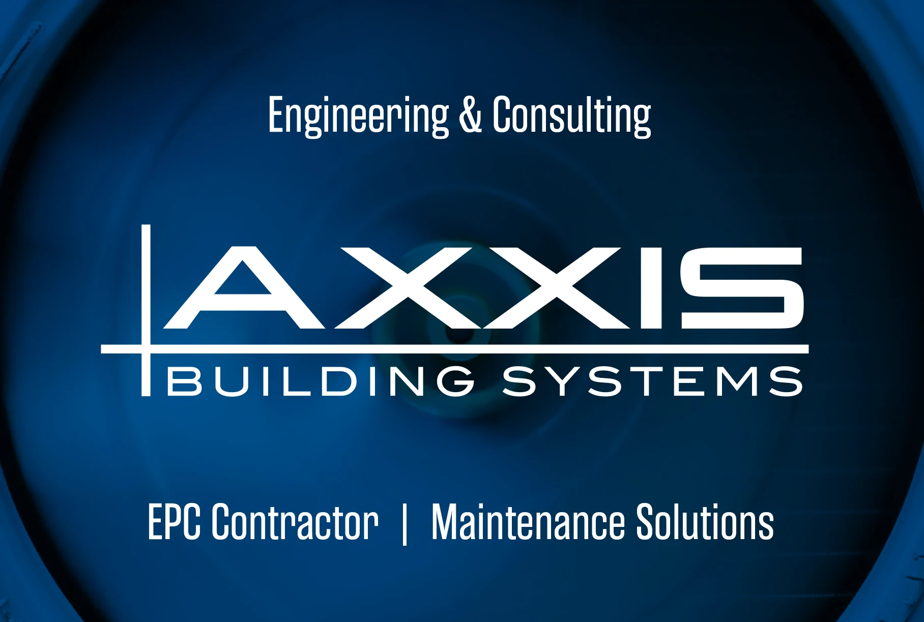 Contact Axxis Engineering & Consulting, EPC, Maintenance